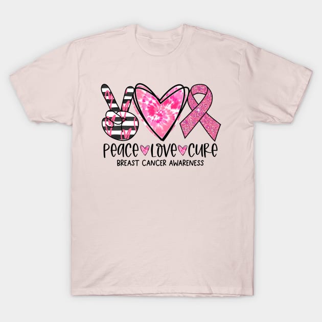 Peace Love Cure Breast Cancer Awareness shirt Pink Ribbon T-Shirt by PsychoDynamics